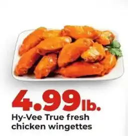 Hy-Vee Hy-Vee True fresh chicken wingettes offer