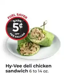 Hy-Vee Hy-Vee deli chicken sandwich offer