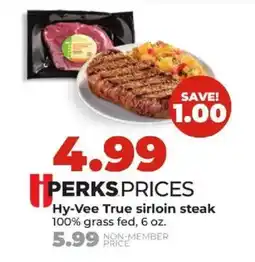 Hy-Vee Hy-Vee True sirloin steak offer