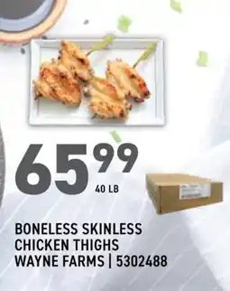 US Foods Chef's Store Wayne Farms Boneless Skinless Chicken Thighs offer