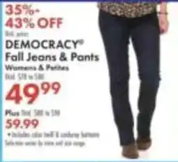 Boscov's Democracy fall jeans & pants offer