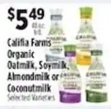 Pioneer Supermarkets Califia Farms Organic Oatmilk, Soymilk, Almondmilk or Coconutmilk offer