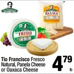Super King Markets Tio Francisco Fresco Natural, Panela Cheese or Oaxaca Cheese offer