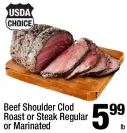 Super King Markets Beef Shoulder Clod Roast or Steak Regular or Marinated offer