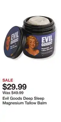 Ulta Beauty Evil Goods Deep Sleep Magnesium Tallow Balm offer
