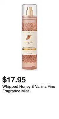 Bath & Body Works Whipped Honey & Vanilla Fine Fragrance Mist offer