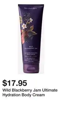 Bath & Body Works Wild Blackberry Jam Ultimate Hydration Body Cream offer