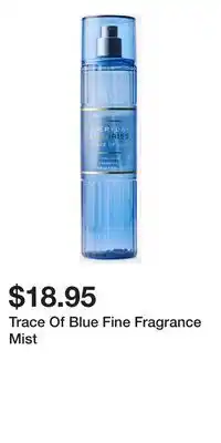 Bath & Body Works Trace Of Blue Fine Fragrance Mist offer