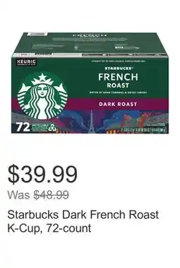 Costco Starbucks Dark French Roast K-Cup, 72-count offer