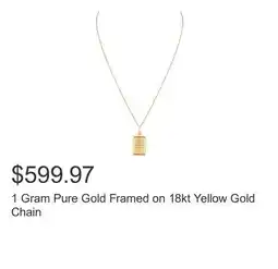 Costco 1 Gram Pure Gold Framed on 18kt Yellow Gold Chain offer