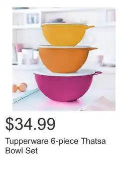 Costco Tupperware 6-piece Thatsa Bowl Set offer