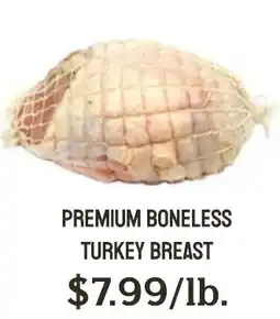 Seven Mile Market Premium boneless turkey breast offer