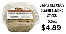 Seven Mile Market Simply delicious glazed almond sticks offer
