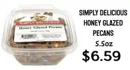 Seven Mile Market Simply delicious honey glazed pecans offer
