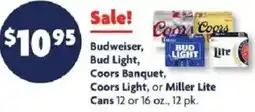 Family Dollar Budweiser, Bud Light, Coors Banquet, Coors Light, or Miller Lite cans offer