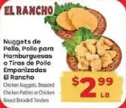 Supermercado El Rancho El Rancho Chicken Nuggets, Breaded Chicken Patties or Chicken Breast Breaded Tenders offer