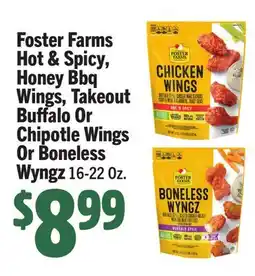 Vallarta Supermarkets Foster Farms Hot & Spicy, Honey Bbq Wings, Takeout Buffalo Or Chipotle Wings Or Boneless Wyngz offer