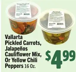 Vallarta Supermarkets Vallarta Pickled Carrots, Jalapeños Cauliflower Mix, Or Yellow Chili Peppers offer