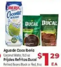 Supermercado El Rancho Aguas de Coco Iberia Coconut Water, Frijoles Refritos Ducal Refried Beans Black or Red offer