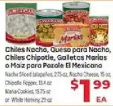 Supermercado El Rancho Chiles Nacho, Queso para Nacho, Chiles Chipotle, Galletas Marias o Maiz para Pozole El Mexicano offer