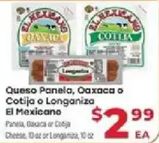 Supermercado El Rancho El Mexicanos Queso Panela, Oaxaca o Cotija o Longaniza offer