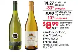 Ralphs Kendall-Jackson, Kim Crawford, Stella Rosa or Freixenet offer