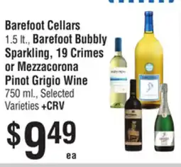 Smart & Final Barefoot Cellars, Barefoot Bubbly Sparkling, 19 Crimes or Mezzacorona Pinot Grigio Wine offer