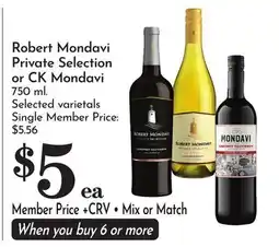 Pavilions Robert Mondavi Private Selection or CK Mondavi offer