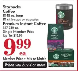 Pavilions Starbucks Coffee 10-12 oz. bags 10 ct. k-cups or capsules Premium Instant Coffee 3.17-7.12 oz offer