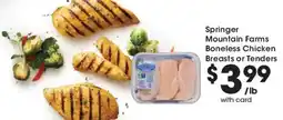 Kroger Springer mountain farms boneless chicken breasts or tenders offer