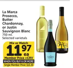 Vons La Marca Prosecco, Butter Chardonnay, or Justin Sauvignon Blanc offer