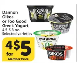 Vons Dannon Oikos or Too Good Greek Yogurt offer