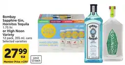Vons Bombay Sapphire Gin, Hornitos Tequila 1.75 ltr. or High Noon Variety 12 pack, 355 ml. cans offer