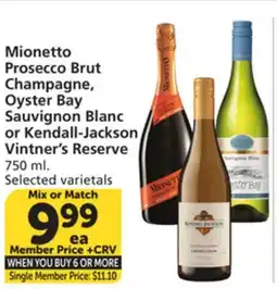 Vons Mionetto Prosecco Brut Champagne, Oyster Bay Sauvignon Blanc or Kendall-Jackson Vintner's Reserve offer