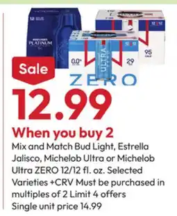 Stater Bros Bud Light, Estrella Jalisco, Michelob Ultra or Michelob Ultra ZERO offer