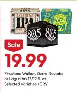 Stater Bros Firestone Walker, Sierra Nevada or Lagunitas offer