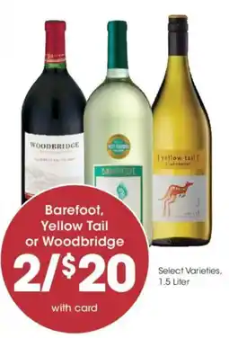 Kroger Barefoot, Yellow Tail or Woodbridge offer