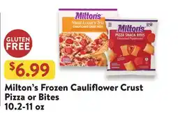 Fresh Thyme Milton's Frozen Cauliflower Crust Pizza or Bites offer