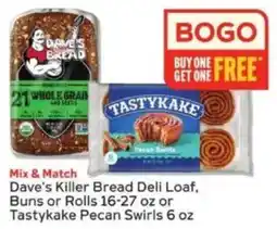 Winn Dixie Dave's Killer Bread Deli Loaf, Buns or Rolls or Tastykake Pecan Swirls offer