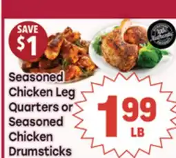 Tony’s Fresh Market Seasoned Chicken Leg Quarters or Seasoned Chicken Drumsticks offer