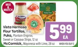 Tony’s Fresh Market Vista Hermosa Flour Tortillas, Puka, McCormick offer