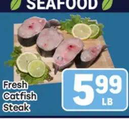 Tony’s Fresh Market Fresh Catfish Steak offer