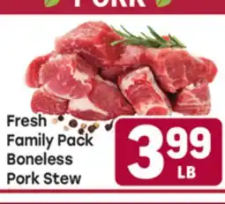 Tony’s Fresh Market Fresh Family Pack Boneless Pork Stew offer