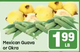Tony’s Fresh Market Mexican Guava or Okra offer