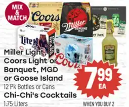 Tony’s Fresh Market Miller Light, Coors Light or Banquet, MGD or Goose Island or Chi-Chi's Cocktails offer
