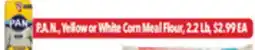Tony’s Fresh Market P.A.N. Yellow or White Corn Meal Flour offer