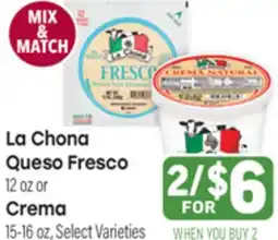 Tony’s Fresh Market La Chona Queso Fresco 12 oz or Crema offer