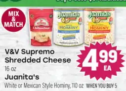 Tony’s Fresh Market V&V Supremo Shredded Cheese 16 oz Juanita's White or Mexican Style Hominy, 110 oz offer