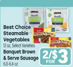 Tony’s Fresh Market Best Choice Steamable Vegetables, Banquet Brown & Serve Sausage offer
