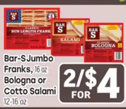 Tony’s Fresh Market Bar-S Jumbo Franks, 16 oz Bologna or Cotto Salami 12-16 oz offer